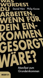 Cover von Was würdest du arbeiten, wenn für dein Einkommen gesorgt wäre?