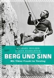 Cover von Berg und Sinn - Im Nachstieg von Viktor Frankl