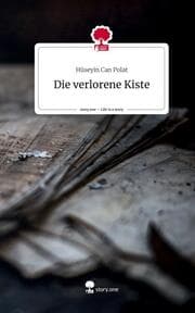 Cover von Die verlorene Kiste. Life is a Story - story.one