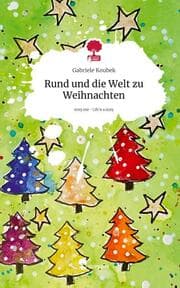 Cover von Rund und die Welt zu Weihnachten. Life is a Story - story.one