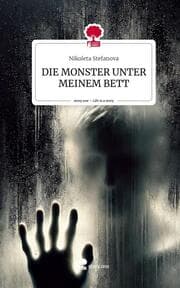 Cover von DIE MONSTER UNTER MEINEM BETT. Life is a Story - story.one