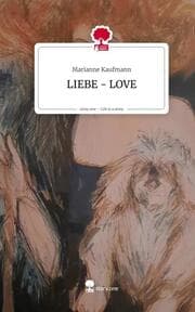 Cover von LIEBE - LOVE. Life is a Story - story.one