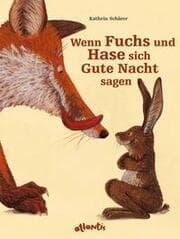 Cover von Wenn Fuchs und Hase sich Gute Nacht sagen