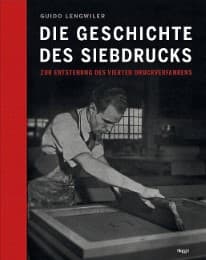 Cover von Die Geschichte des Siebdrucks