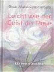Cover von Leicht wie der Geist der Rose