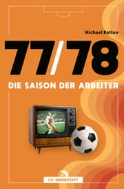 Cover von 77/78 - Die Saison der Arbeiter