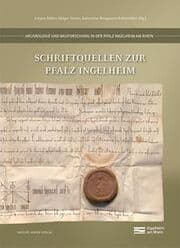Cover von Schriftquellen zur Pfalz Ingelheim