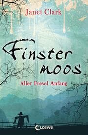 Cover von Finstermoos 1 - Aller Frevel Anfang