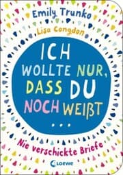 Cover von Ich wollte nur, dass du noch weißt ...