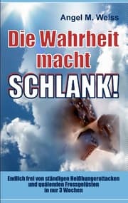 Cover von Die Wahrheit macht schlank!