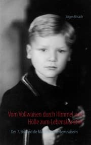 Cover von Vom Vollwaisen durch Himmel und Hölle zum Lebenskünstler
