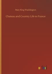 Cover von Chateau and Country Life in France