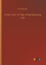 Cover von In the Year '13: Tale of Mecklenburg Life
