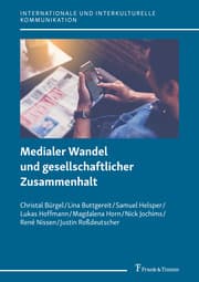 Cover von Medialer Wandel und gesellschaftlicher Zusammenhalt