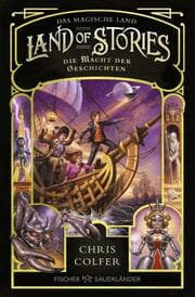 Cover von Land of Stories: Das magische Land - Die Macht der Geschichten