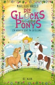 Cover von Die Glücksponys - Ein Wunsch geht in Erfüllung