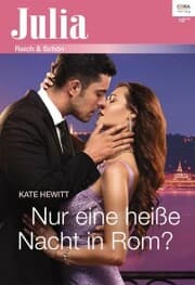 Cover von Nur eine heiße Nacht in Rom?