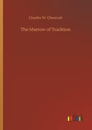 Cover von The Marrow of Tradition