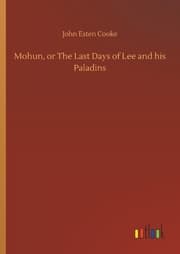 Cover von Mohun, or The Last Days of Lee and his Paladins