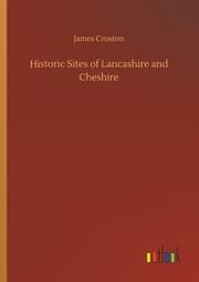 Cover von Historic Sites of Lancashire and Cheshire
