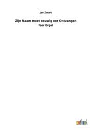 Cover von Zijn Naam moet eeuwig eer Ontvangen
