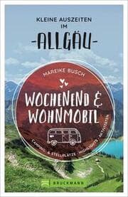 Cover von Wochenend & Wohnmobil - Kleine Auszeiten im Allgäu