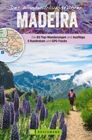 Cover von Der Wanderurlaubsführer Madeira. Ein Wander- und Reiseführer in einem