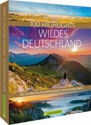 Cover von 100 Highlights Wildes Deutschland