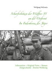 Cover von Scharfschützen der Waffen-SS an der Ostfront - Im Fadenkreuz der Jäger