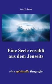Cover von Eine Seele erzählt aus dem Jenseits