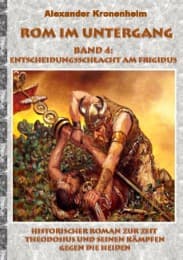 Cover von Rom im Untergang 4 - Entscheidungsschlacht am Frigidus