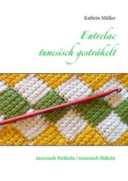 Cover von Entrelac - tunesisch gesträkelt