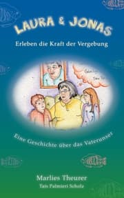 Cover von Laura & Jonas erleben die Kraft der Vergebung