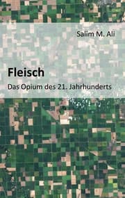 Cover von Fleisch - Das Opium des 21.Jahrhunderts