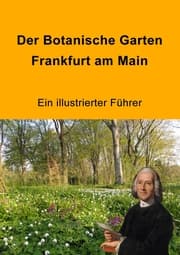 Cover von Der Botanische Garten Frankfurt am Main