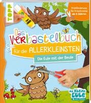 Cover von Verbastelbuch für die Allerkleinsten - Die Eule mit der Beule
