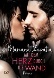 Cover von Mit dem Herz durch die Wand