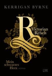 Cover von Victorian Rebels - Mein schwarzes Herz
