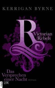 Cover von Victorian Rebels - Das Versprechen einer Nacht