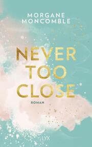 Cover von Never Too Close