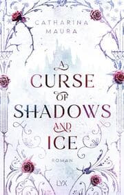 Cover von A Curse of Shadows and Ice