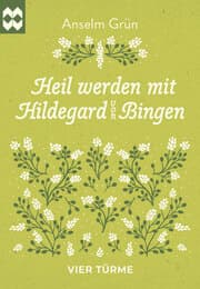 Cover von Heil werden mit Hildegard von Bingen