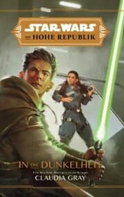 Cover von Star Wars: Die Hohe Republik - In die Dunkelheit