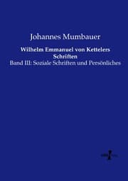 Cover von Wilhelm Emmanuel von Kettelers Schriften