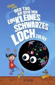 Cover von Der Tag, an dem mir ein kleines schwarzes Loch zulief
