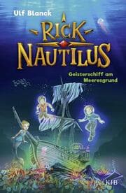 Cover von Rick Nautilus 4 - Geisterschiff am Meeresgrund