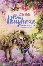 Cover von Pina Ponyhexe 1 - Eine magische Freundschaft