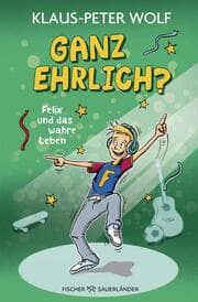 Cover von Ganz ehrlich? Felix und das wahre Leben