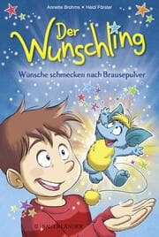 Cover von Der Wunschling - Wünsche schmecken nach Brausepulver