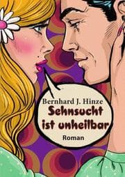 Cover von Sehnsucht ist unheilbar